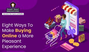 Eight Ways To Make Buying Online a More Pleasant Experience