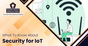 What To Know About Security for IoT