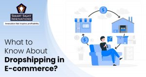 What to Know About Dropshipping in E-commerce