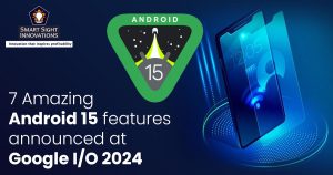 7 Amazing Android 15 features announced at Google IO 2024