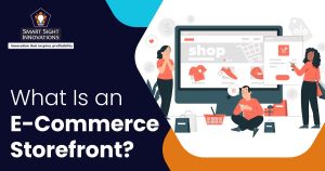 What Is an E-Commerce Storefront