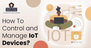 How To Control and Manage IoT Devices