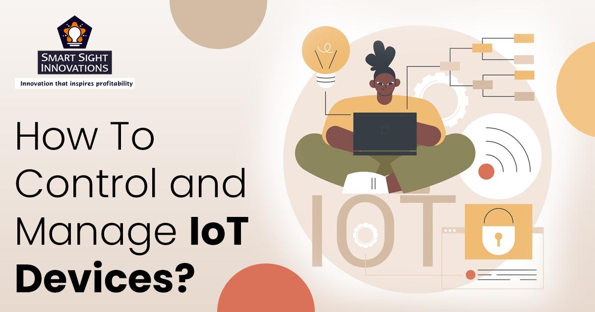 How To Control and Manage IoT Devices